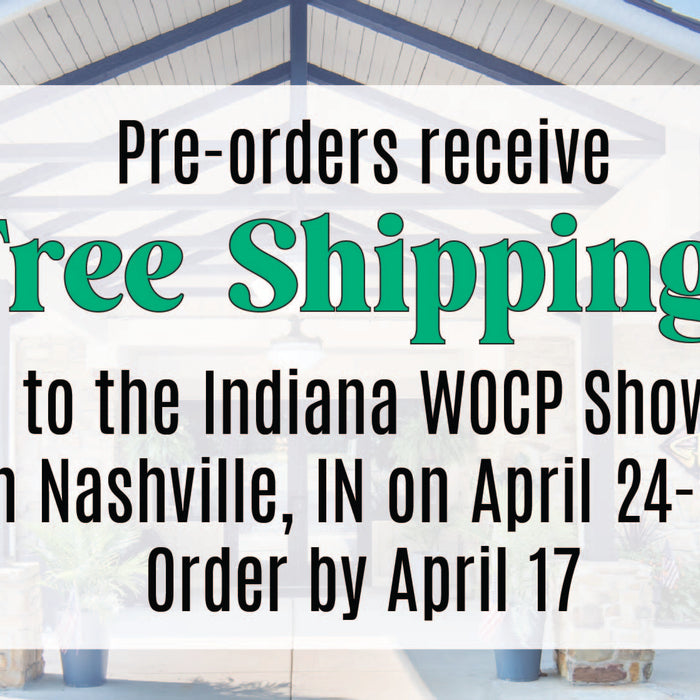 Free Freight on Pre-orders to the Indiana WOCP Show - Nashville on April 24-26