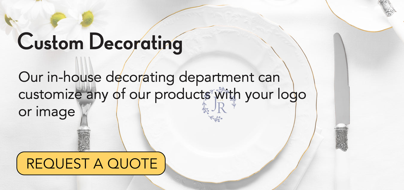 Custom Decorating  Our in-house decorating department can customize any of our products with your logo or image  Request a quote button