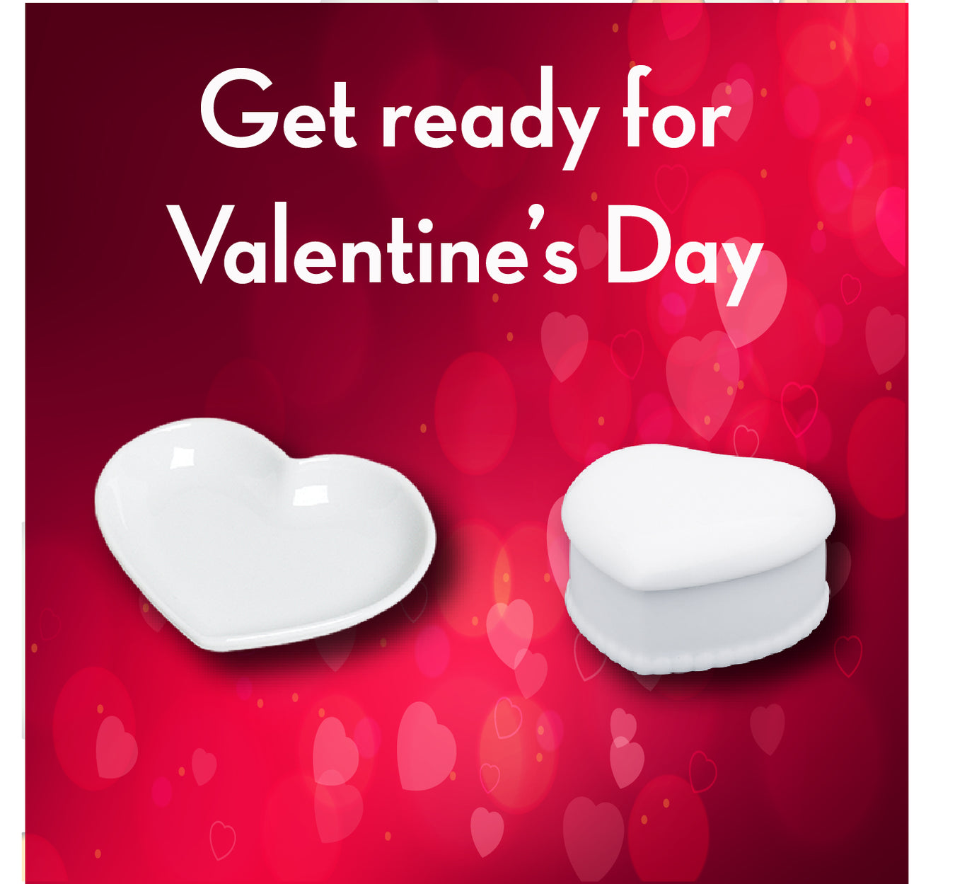 get ready for valentines day